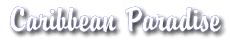 Caribbean Paradise - Caribbean Vacation Rental